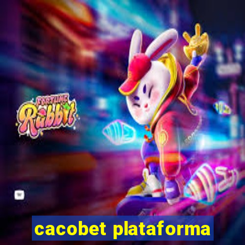 cacobet plataforma